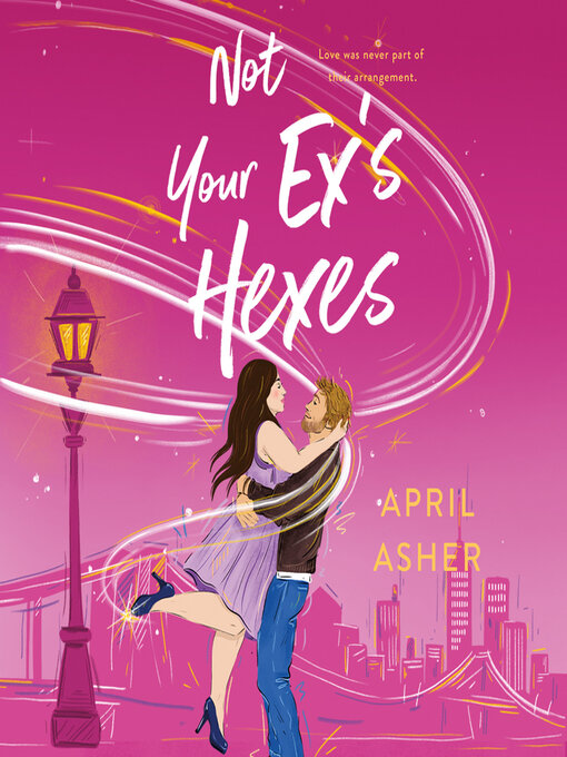Title details for Not Your Ex's Hexes by April Asher - Available